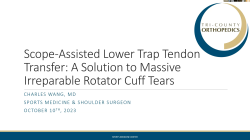 Scope-Assisted Lower Trap Tendon Transfer: A Solution to Massive Irreparable Rotator Cuff Tears
